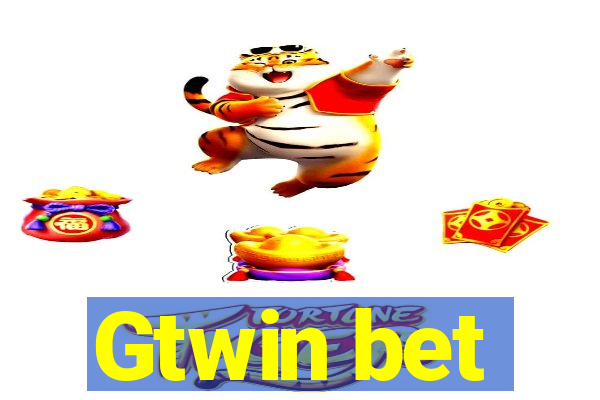 Gtwin bet